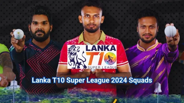 Lanka T10 Super League 2024 to kickstart on 11th December, 2024